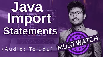 Java import Statements in Telugu | జావా (Java in Telugu)