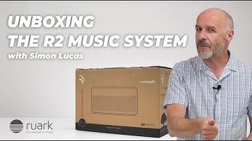 The Ruark R2 Smart Music System | Unboxing