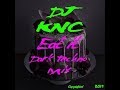 Dj knc eat it dark techno mix 012019 free download