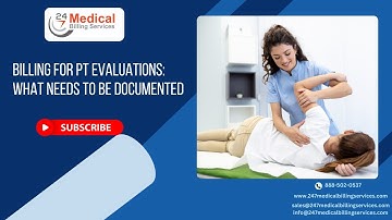 Billing for PT Evaluations What Needs to Be Documented | Physical Therapy Billing