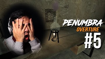 PENUMBRA: OVERTURE - How to Brew the Way Out [5] END