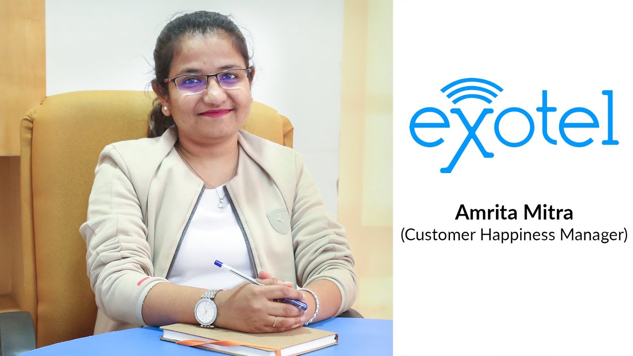 Exotel Amrita Mitra Customer Happiness Manager Showcase Youtube