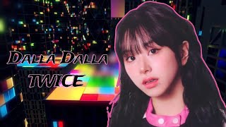 [NEW LAYOUT & REMAKE]HOW WOULD TWICE SING "DALLA DALLA" BY ITZY? [Collab with @FairyMoon_k_3820 ]