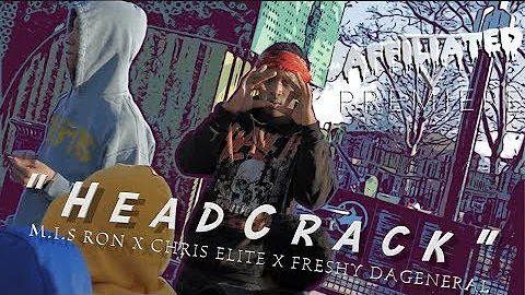 M.I.S Ron X Chris Elite X Freshy DaGeneral - "Headcrack" (Official Music Video)