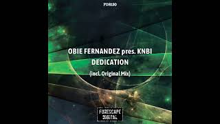 Obie Fernandez, KNBI - Dedication (Original Mix)