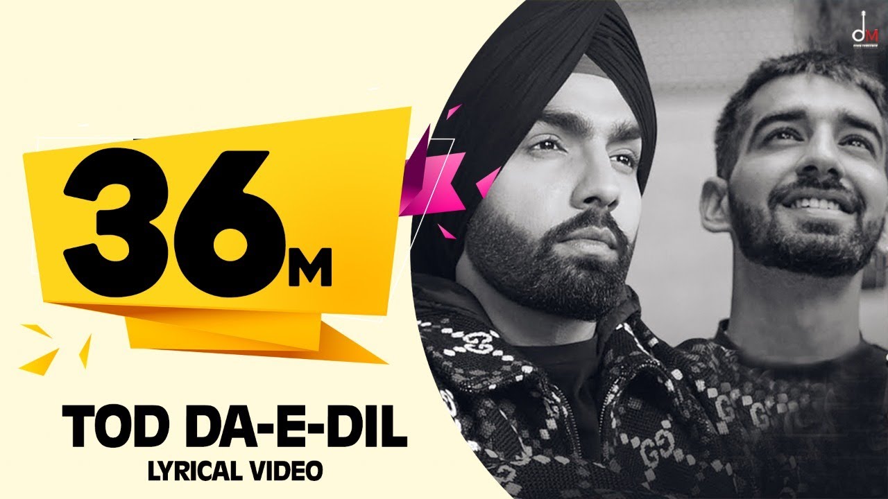 Tod Da E Dil  Ammy Virk  Maninder Buttar  Avvy Sra  Latest Romantic  Song 2020  DM