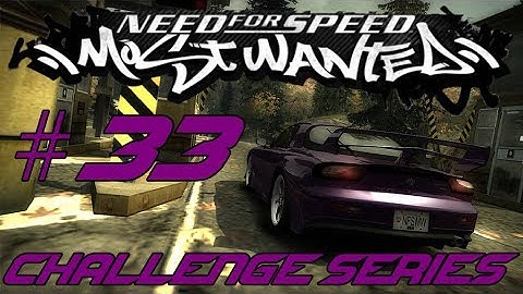 Need For Speed: Most Wanted (2005) - Challenge Series #33 - Tollbooth Time Trial