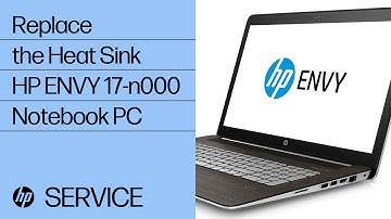 Replace the Heat Sink | HP ENVY 17-n000 Notebook PC | HP