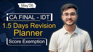 CA Final IDT 1.5 Day Planner | CA Final IDT Revision Strategy May'26 | ICAI | CA | CA Manav Lakhwani