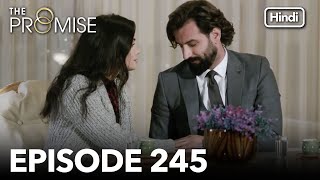 The Promise Episode 245 (Hindi Dubbed)