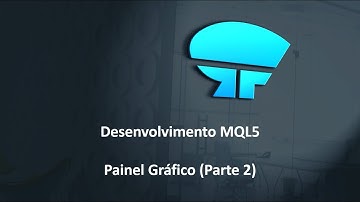 Desenvolvimento MQL5 - Painel Gráfico (Parte 2 de 2)