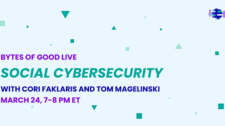 Bytes of Good Live: Social Cybersecurity