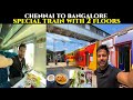* Language ka issue ab nhi hoga * South indian Food and Double decker Train experience