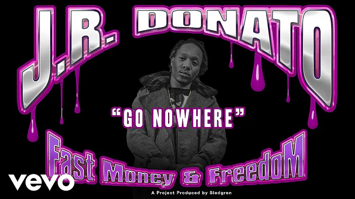 J.R. Donato - Don't Go No Where (Audio)