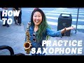 Saxophone Practice 101 with Grace Kelly