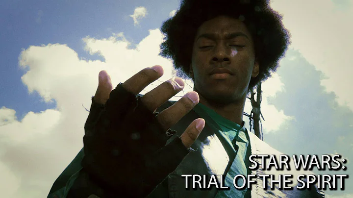 Star Wars: Trial of the Spirit (Full Movie)