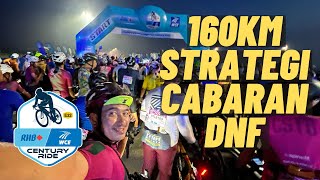 WCE CENTURY RIDE 2024 | Strategi, Cabaran & DNF