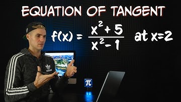 MCV4U - Equation of Tangent of Rational Function - Calculus and Vectors