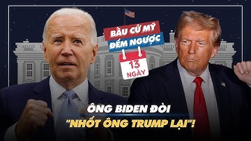 BẦU CỬ MỸ ĐẾM NGƯỢC: Ông Biden đòi "nhốt ông Trump lại"!