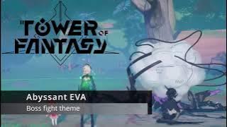 Tower of Fantasy Abyssant Eva boss fight theme