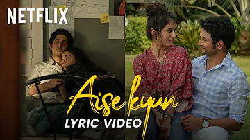 Aise Kyun Official Lyric Video | Rekha Bhardwaj, Anurag Saikia, Raj Shekhar | Mismatched Season 2