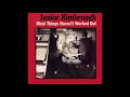 Junior Kimbrough - Most Things Haven&#39;t Worked Out (Full Album)