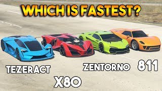 Gta 5 Online X80 Vs 811 Vs Tezeract Vs Zentorno Which Is Fastest?