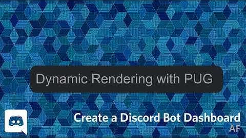 Dynamic Rendering with PUG - Discord Bot Dashboard #4