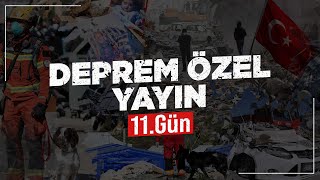 11. GÜN - KÜRŞAD BERKKAN ile DEPREM ÖZEL YAYIN 