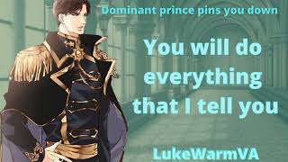 [M4F] Dominant Prince Pins You Down