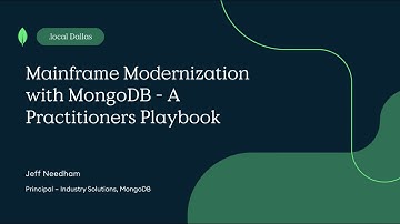 Mainframe Modernization with MongoDB - A Practitioner