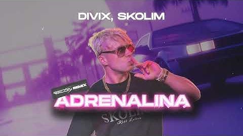 DIVIX, SKOLIM - Adrenalina (RECON Remix)