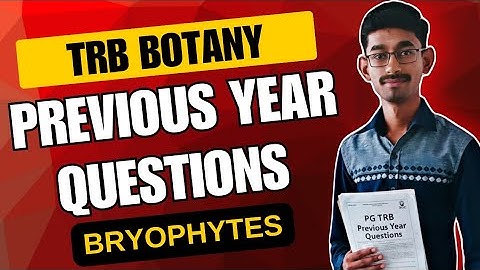PG TRB Botany | Bryophytes PYQs Explained (2013–2022)