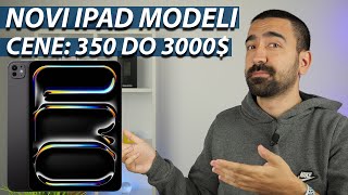 NOVI iPAD MODELI SU TU | CENE I PREKO 3000$?