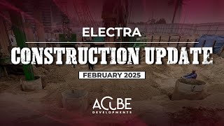 Electra Construction Update (February 2025)