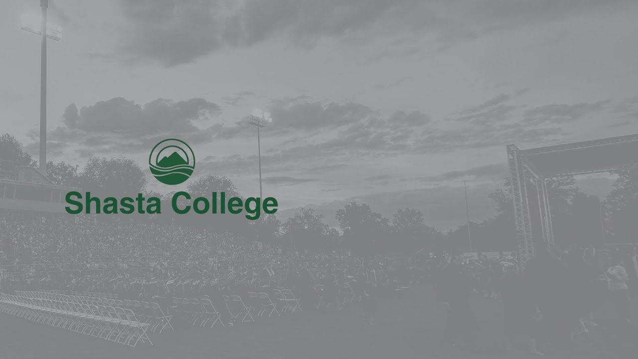Shasta College - Graduation - H-M - YouTube