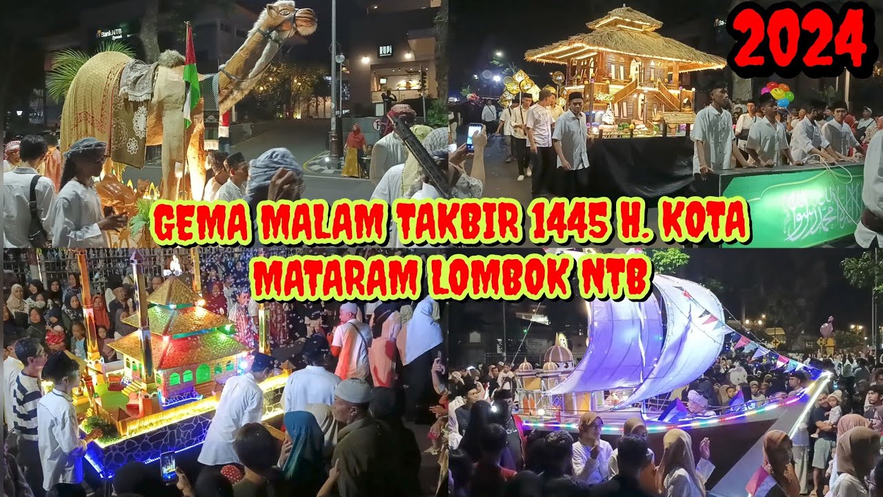 GEMA TAKBIR, MALAM TAKBIR 1445 H. KOTA MATARAM LOMBOK NTB 2024