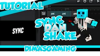 TUTORIAL SYNC DAN SHAKE SEPERTI DIMASGAMING||INTRO 2D|| Im Back
