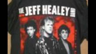 Watch Jeff Healey Band Yer Blues video