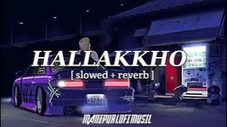 HALLAKKHO [slowed reverb]  AJ MAISNAM //Manipur Lofi Music //