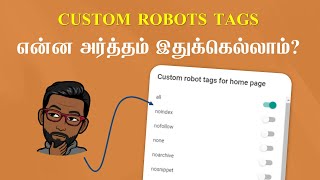 What is the meaning of Custom Robots Tags | Blogger Settings - i Know Tamil