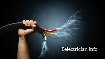 Intro Electrician Info |basics of electrical wiring circuit |Electrical Engineering