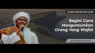 Begini Cara Mengumumkan Orang Yang Wafat