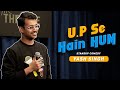 Up se hain hum  standup comedy  ft yash singh  balliawaleybhaiya