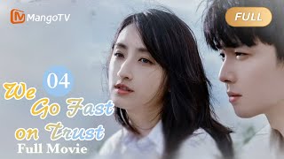 【ENG SUB】Full Movie - The love rises from racing | We Go Fast On Trust 极速悖论 Season 4 | MangoTV