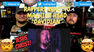 Rappers React To Machine Head "Davidian"!!! (LIVE)