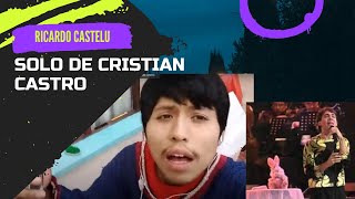 Solo De Cristian Castro Interpretado Por Ricardo