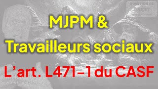 Mjpm Travailleurs Sociaux Suite Larticle L471-1 Du Casf