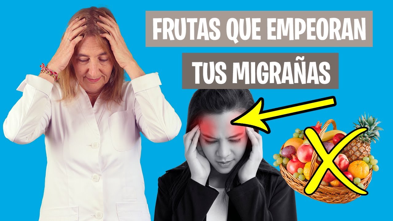 EVITA estas FRUTAS si SUFRES MIGRAÑAS | Alimentos que disparan tus migrañas | Nutrición clínica
