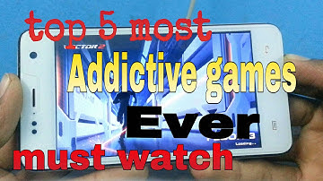 Top 5 most Addictive games for android |must watch|